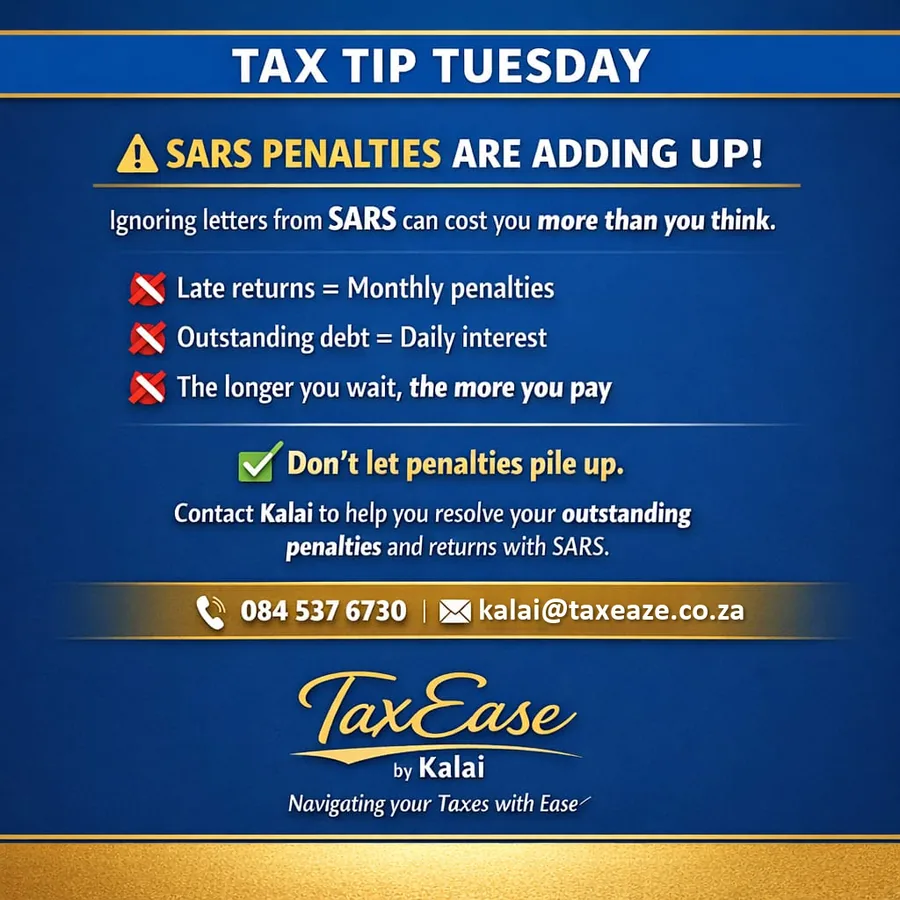 Tax Tip Tuesday: SARS penalties are adding up. Late returns mean monthly penalties; outstanding debt means daily interest.