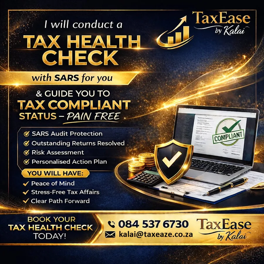 I will conduct a Tax Health Check with SARS for you and guide you to tax compliant status, pain free.