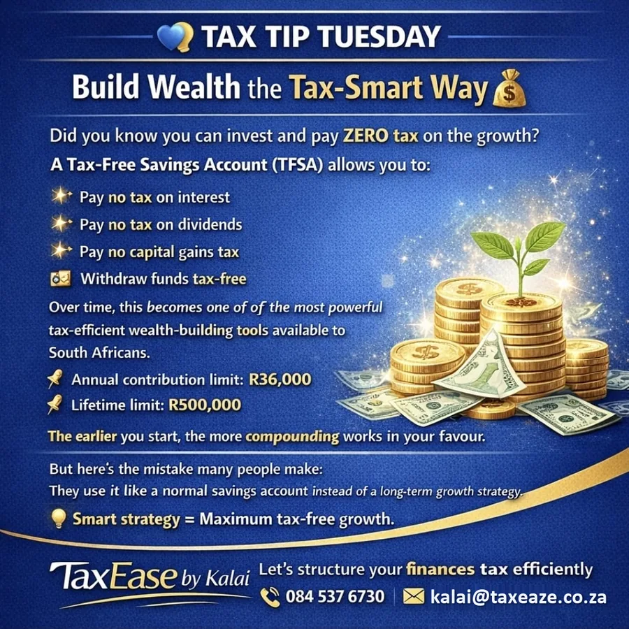 Tax Tip Tuesday: Build wealth the tax-smart way with a Tax-Free Savings Account. Annual limit R36,000, lifetime limit R500,000.